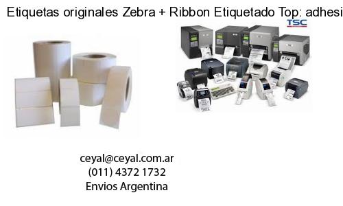 Etiquetas originales Zebra   Ribbon Etiquetado Top: adhesivo   ribbo
