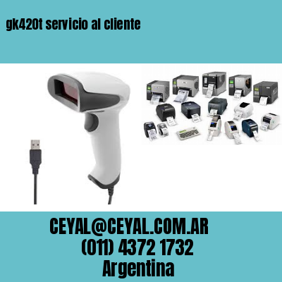 gk420t servicio al cliente