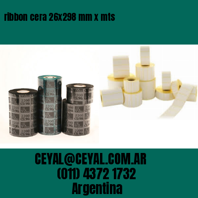 ribbon cera 26×298 mm x mts