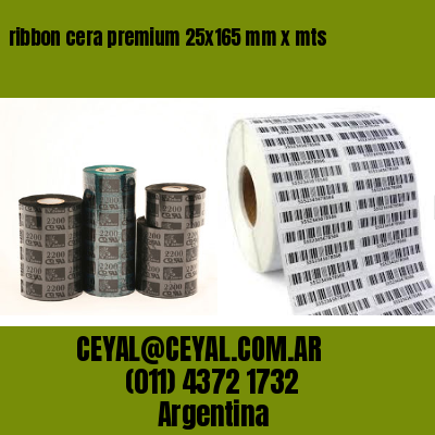 ribbon cera premium 25×165 mm x mts