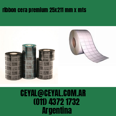 ribbon cera premium 25×211 mm x mts