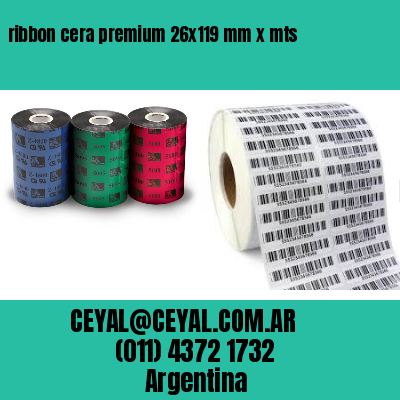 ribbon cera premium 26×119 mm x mts