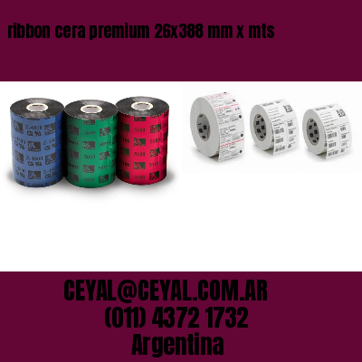 ribbon cera premium 26×388 mm x mts