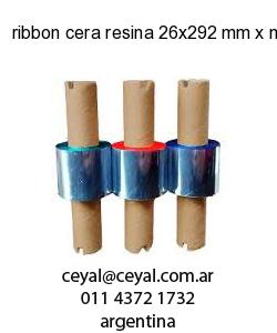ribbon cera resina 26x292 mm x mts