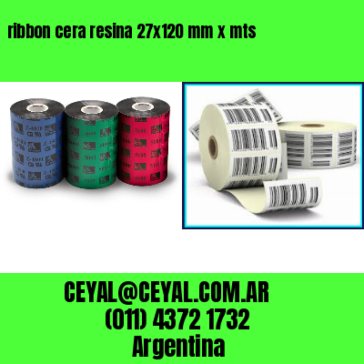 ribbon cera resina 27×120 mm x mts