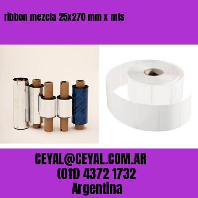 ribbon mezcla 25×270 mm x mts