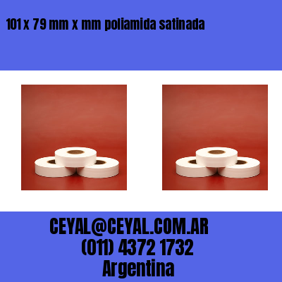 101 x 79 mm x mm poliamida satinada