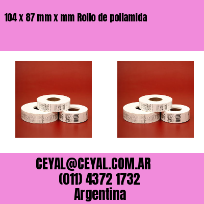 104 x 87 mm x mm Rollo de poliamida