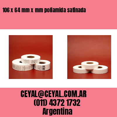 106 x 64 mm x mm poliamida satinada
