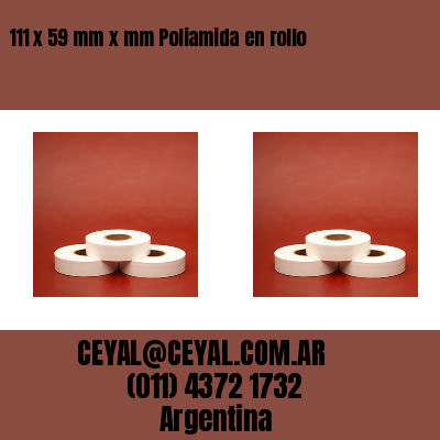 111 x 59 mm x mm Poliamida en rollo