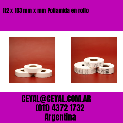 112 x 103 mm x mm Poliamida en rollo
