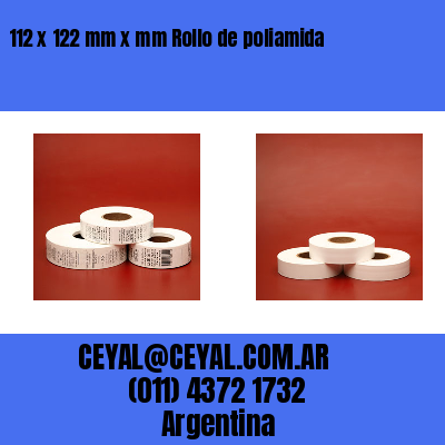112 x 122 mm x mm Rollo de poliamida