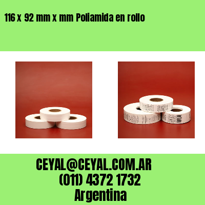 116 x 92 mm x mm Poliamida en rollo