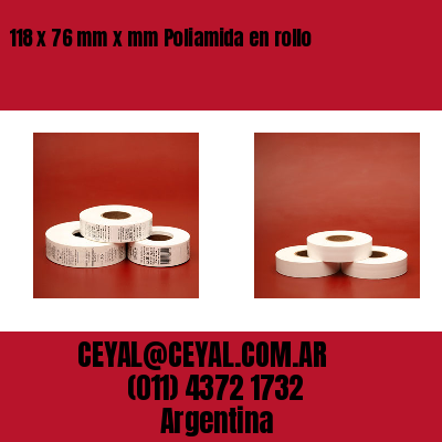 118 x 76 mm x mm Poliamida en rollo