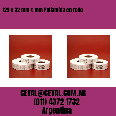 129 x 32 mm x mm Poliamida en rollo
