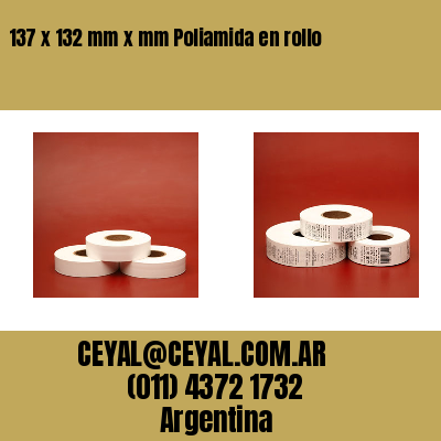 137 x 132 mm x mm Poliamida en rollo