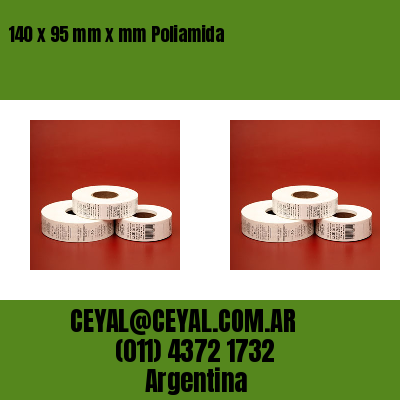 140 x 95 mm x mm Poliamida