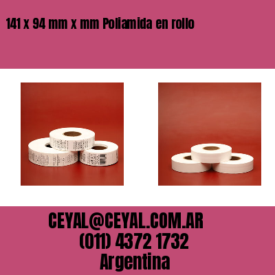 141 x 94 mm x mm Poliamida en rollo
