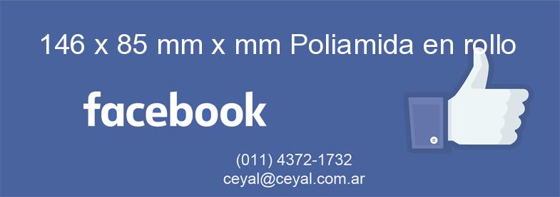 146 x 85 mm x mm Poliamida en rollo