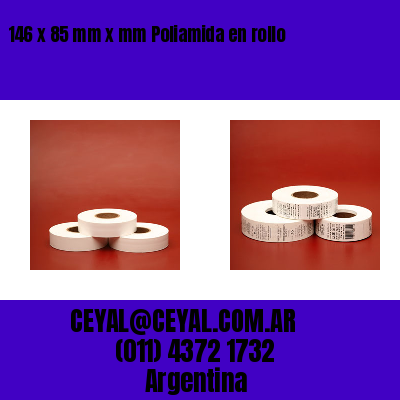 146 x 85 mm x mm Poliamida en rollo