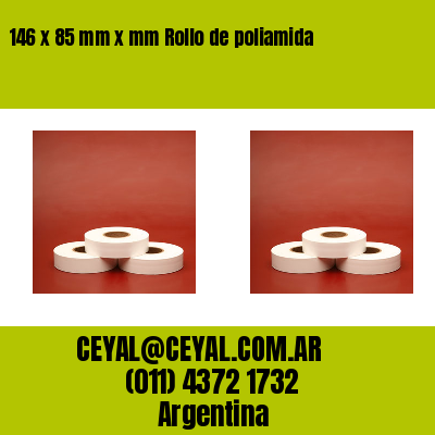 146 x 85 mm x mm Rollo de poliamida