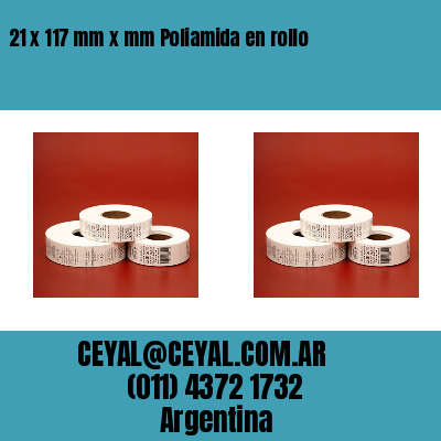 21 x 117 mm x mm Poliamida en rollo