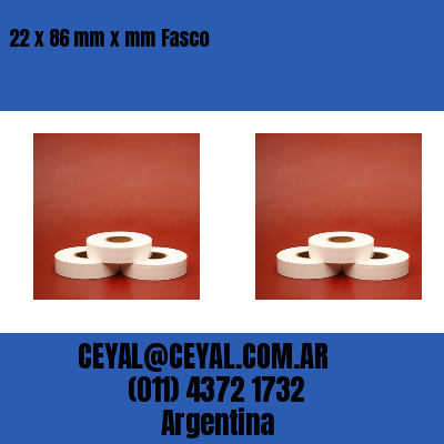 22 x 86 mm x mm Fasco