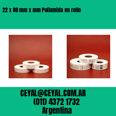 22 x 88 mm x mm Poliamida en rollo
