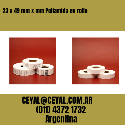 23 x 49 mm x mm Poliamida en rollo