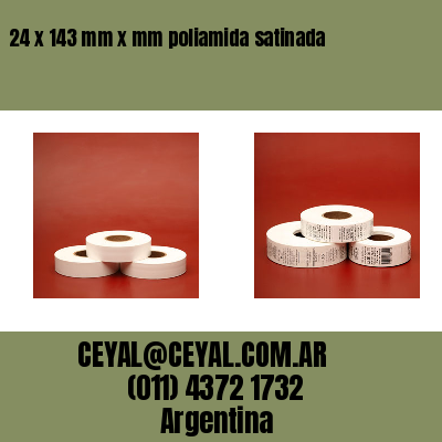24 x 143 mm x mm poliamida satinada