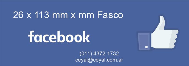 26 x 113 mm x mm Fasco