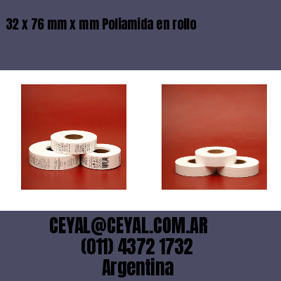 32 x 76 mm x mm Poliamida en rollo