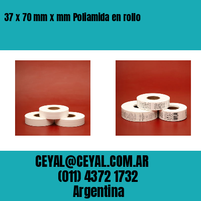 37 x 70 mm x mm Poliamida en rollo