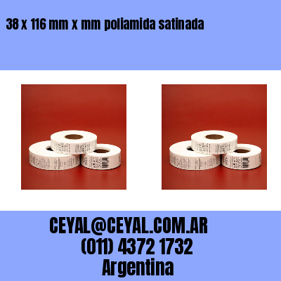 38 x 116 mm x mm poliamida satinada