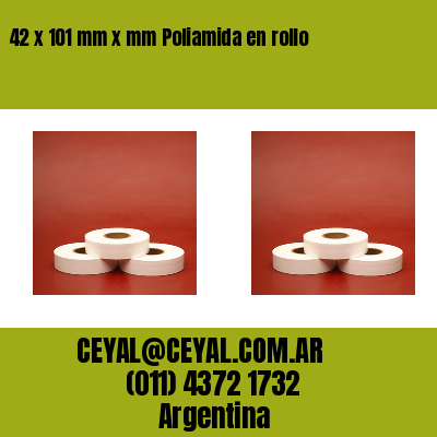 42 x 101 mm x mm Poliamida en rollo