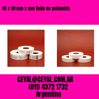 45 x 90 mm x mm Rollo de poliamida