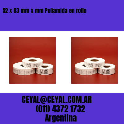 52 x 83 mm x mm Poliamida en rollo