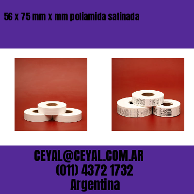 56 x 75 mm x mm poliamida satinada