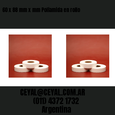 60 x 88 mm x mm Poliamida en rollo
