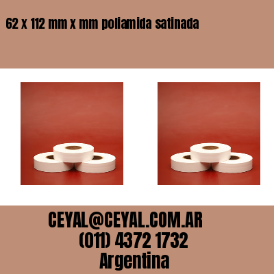 62 x 112 mm x mm poliamida satinada
