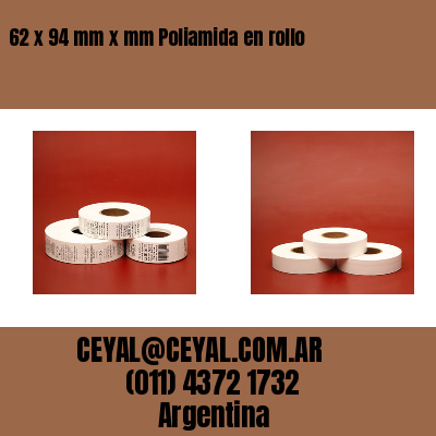 62 x 94 mm x mm Poliamida en rollo