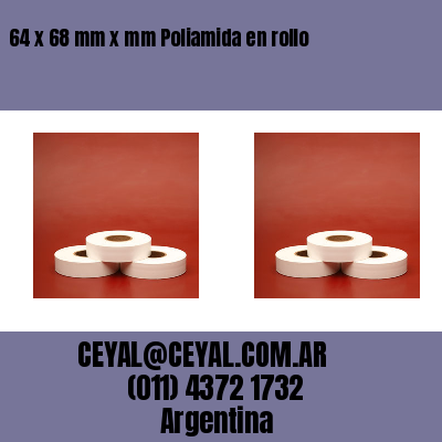 64 x 68 mm x mm Poliamida en rollo