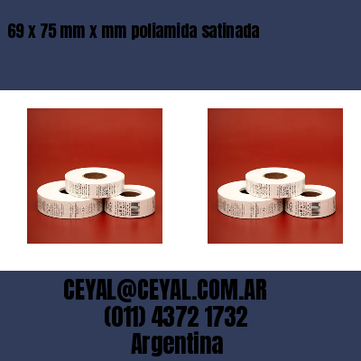 69 x 75 mm x mm poliamida satinada