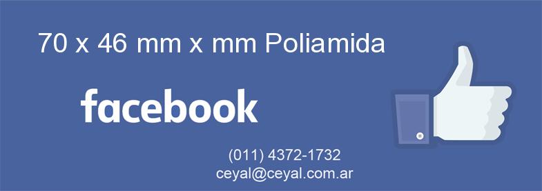 70 x 46 mm x mm Poliamida