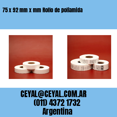 75 x 92 mm x mm Rollo de poliamida