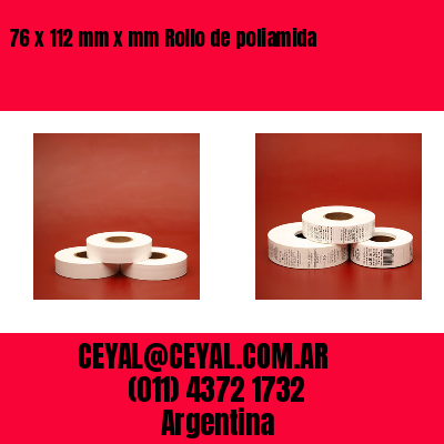 76 x 112 mm x mm Rollo de poliamida