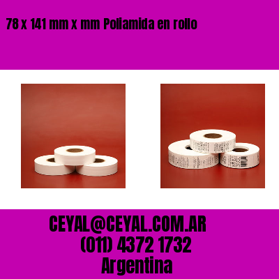 78 x 141 mm x mm Poliamida en rollo
