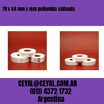 78 x 64 mm x mm poliamida satinada