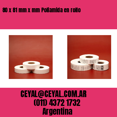 80 x 81 mm x mm Poliamida en rollo