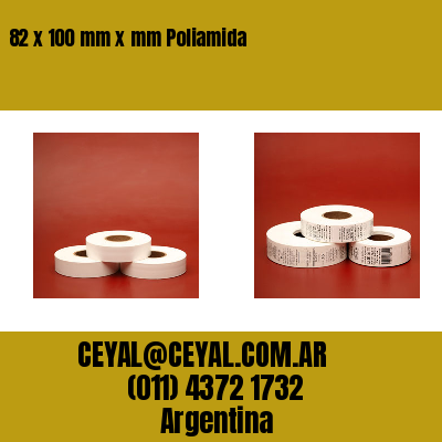 82 x 100 mm x mm Poliamida